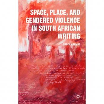 Vitalsource Technologies, Inc. Space, Place, And Gendered Violence In South African Writing