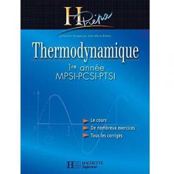 Thermodynamique 1ère année MPSI-PCSI-PTSI (H Prepa Cours Physiq)
