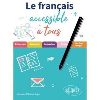 Le français accessible à tous : des exercices pour appliquer les règles essentielles