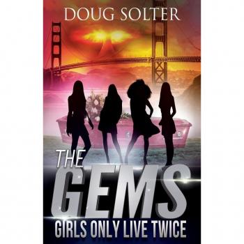 Solter, Doug: Girls Only Live Twice
