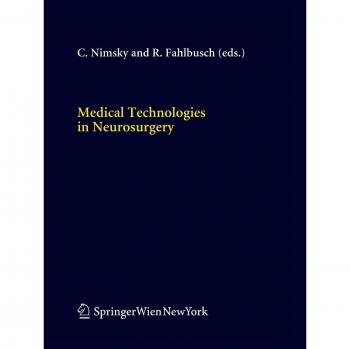 Medical Technologies in Neurosurgery (Acta Neurochirurgica Supplement, Band 98)
