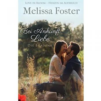Bei Ankunft Liebe: Wes Braden (Die Bradens in Trusty, CO, Band 2)
