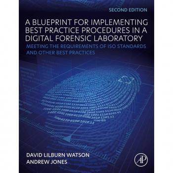 Vitalsource Technologies, Inc. A Blueprint for Implementing Best Practice Procedures in a Digital Forensic Laboratory