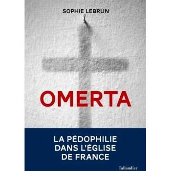 Omerta: La pédophilie dans l'Eglise de France