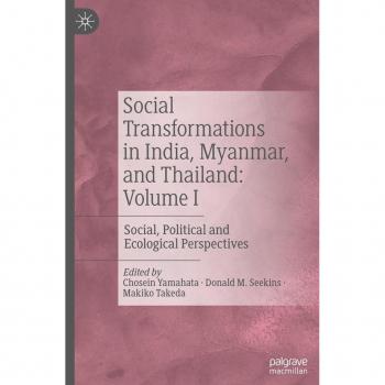 Social Transformations in India, Myanmar, and Thailand: Volume I
