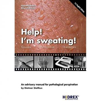Help! I'm sweating!: Causes, Phenomena, Therapies