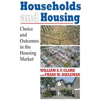 Households and Housing: Choice and Outcomes in the Housing Market