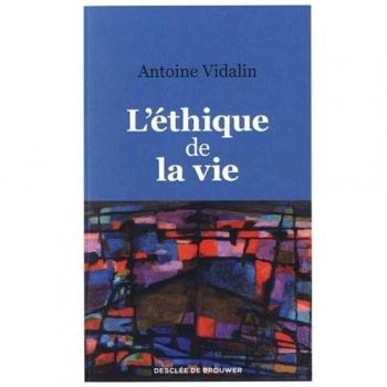 L'éthique de la vie