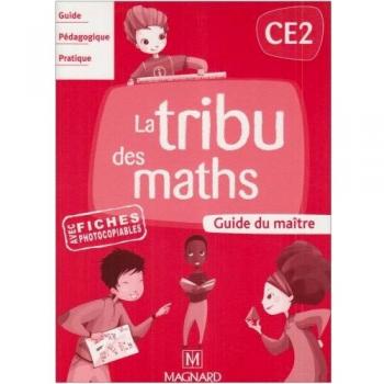 La tribu des maths CE2 : Guide du maître