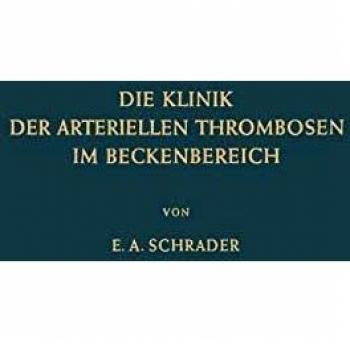 Die Klinik der Arteriellen Thrombosen im Beckenbereich: Pathogenese, Untersuchungsmethoden Diagnostik Und Therapie