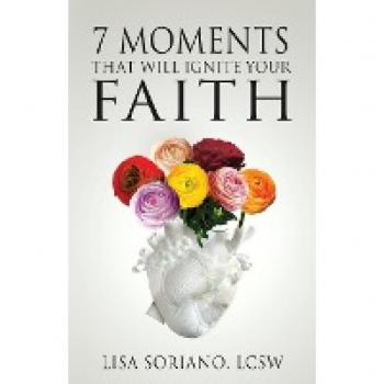 The 7 Moments That Will Ignite Your Faith