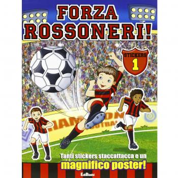 Forza rossoneri. Con stickers vol. 1-2. Ediz. illustrata
