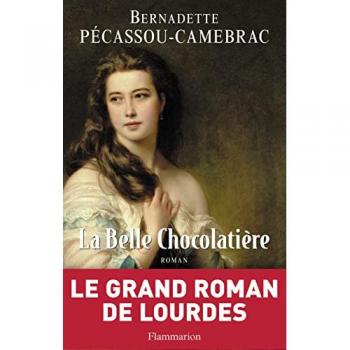 La belle chocolatière Bernadette Pécassou-Camebrac Flammarion