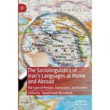 Sociolinguistics of Iran: Persian, Azerbaijani & Kurdish Languages