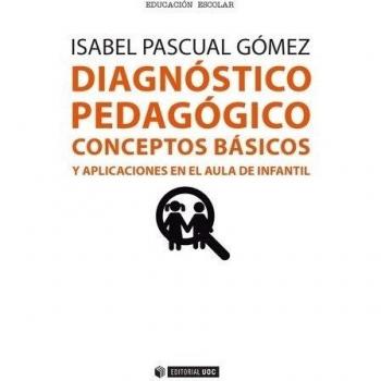 Diagnóstico pedagógico.Conceptos básicos y aplicaciones en el aula de infantil