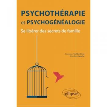 Psychothérapie et psychogénéalogie – Se libérer des secrets de famille