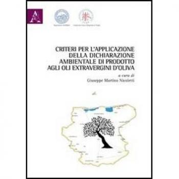 Criteri per l'applicazione della dichiarazione ambientale di prodotto agli oli extravergini d'oliva