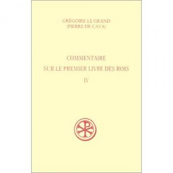 Sc 449 commentaire sur le premier livre des rois,iv