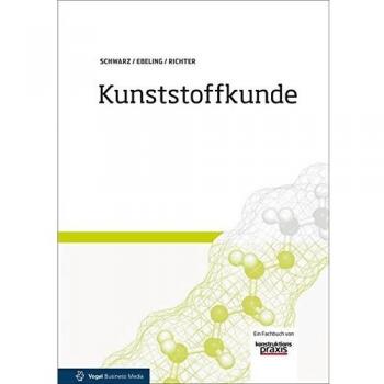 Friedrich-Wolfhard Ebeling Kunststoffkunde
