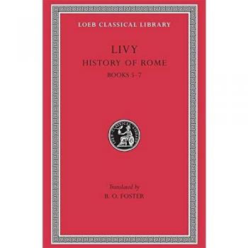 History of Rome, Volume III: Books 5-7