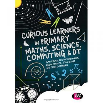 Curious Learners in Primary Maths, Science, Computing and DT