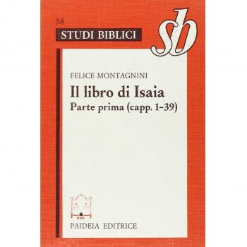 Il libro di Isaia. Parte prima (capp. 1-39)