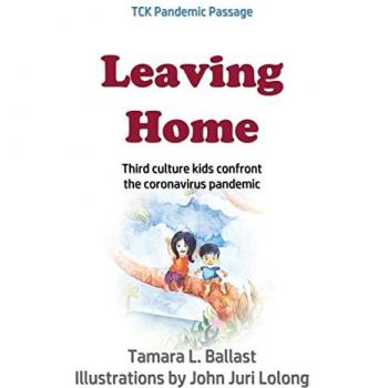 Leaving Home: Third Culture Kids Confront the Coronavirus Pandemic