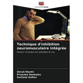 Technique d'inhibition neuromusculaire intégrée: Douleur chronique non spécifique du cou