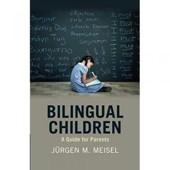 Bilingual Children: A Guide for Parents