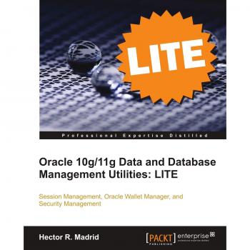 Oracle 10g/11g Data and Database Management Utilities: LITE