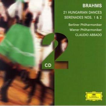 Brahms : 21 Danses Hongroises, Sérénades 1 & 2