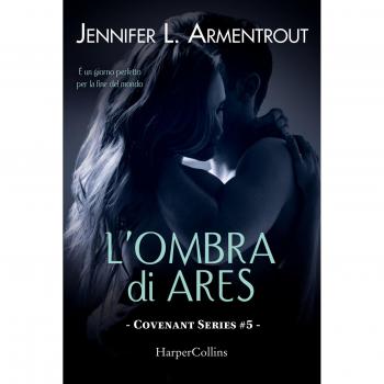 L'ombra di Ares. Covenant series. Vol. 5