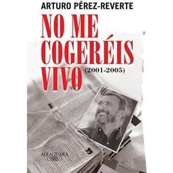 No me cogeréis vivo (2001-2005)