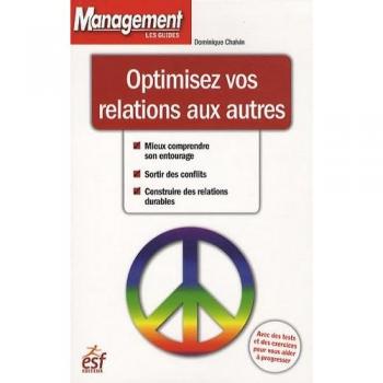 Optimisez vos relations aux autres