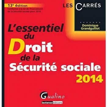 L'Essentiel du droit de la Sécurité sociale 2014