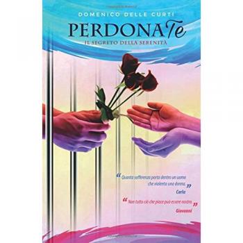 PerdonaTe. Il segreto della serenità