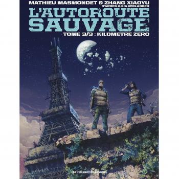L'autoroute Sauvage Tome 3