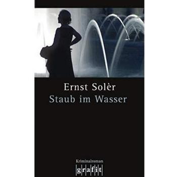 Ernst Solèr Staub Im Wasser