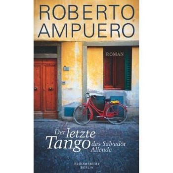 Der letzte Tango des Salvador Allende | Roberto Ampuero Espinoza | German | Buch