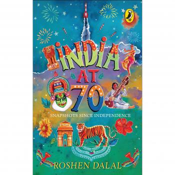 India at 70 :: Snapshots Since Independence