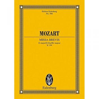Missa brevis D-Dur: KV 194. 4 Soli, Chor und Orchester. Studienpartitur.