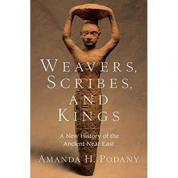 Amanda H. Podany Weavers, Scribes, and Kings