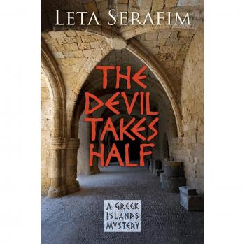 The Devil Takes Half (A Greek Islands Mystery, Band 1)