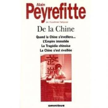De la Chine : Quand la Chine s'éveillera... L'empire immobile, La tragédie chinoise, La Chine s'est éveillée, édition 1997