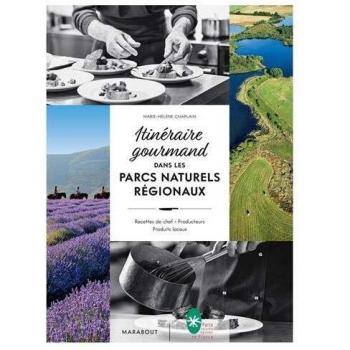 Itinéraire gourmand dans les parcs naturels régionaux