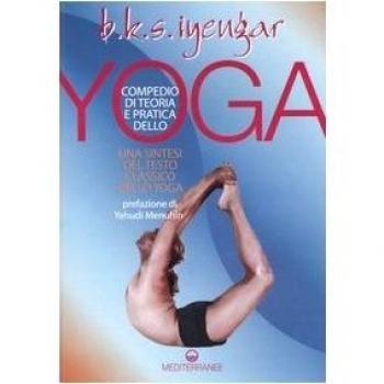 Compendio di teoria e pratica dello yoga. Una sintesi del testo classico dello yoga