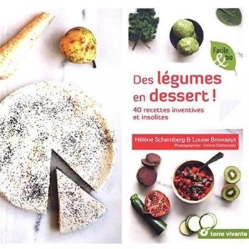 Des Légumes En Dessert !