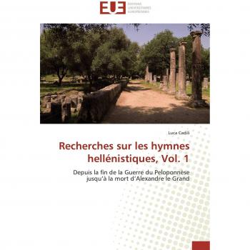 Recherches sur les hymnes hellénistiques, Vol. 1