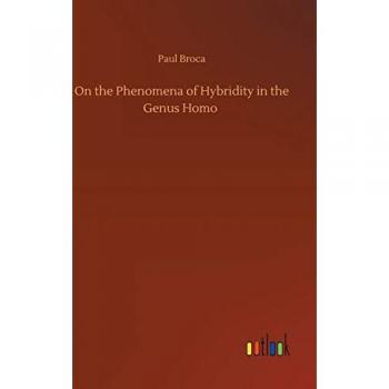 On the Phenomena of Hybridity in the Genus Homo