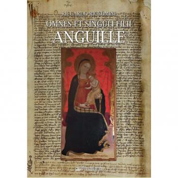 Omnes et singuli filii anguille. Studio genealogico e ricerca archivistica di una famiglia lucchese